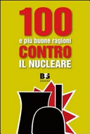 100 e pi�A�u buone ragioni contro il nucleare