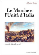 Le Marche e l'Unità d'Italia