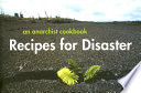Recipes for disaster An anarchism cookbook. A moveable feast