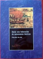 Hacia una Federación de Autonomías Ibéricas [F.A.I.]