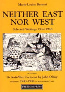 Neither east nor west selected writings 1939-1948