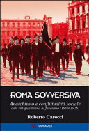 Roma sovversiva Anarchismo e conflittualità sociale dall'età giolittiana al fascismo (1900-1926)
