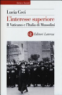 L'interesse superiore il Vaticano e l'Italia di Mussolini