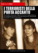 I terroristi della porta accanto storie del terrorismo nero: Valerio Fioravanti, Francesca Mambro e la   militanza nei NAR ...