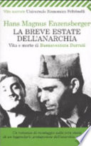 La breve estate dell'anarchia vita e morte di Buenaventura Durruti
