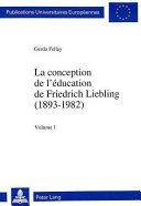 La conception de l'éducation de Friedrich Liebling (1893-1982)