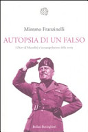 Autopsia di un falso i diari di Mussolini e la manipolazione della storia