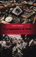 HIl �Iprigioniero di Sal�A�o Mussolini e la tragedia italiana del 1943-1945