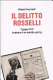 Il delitto Rosselli 9 giugno 1937, anatomia di un omicidio politico