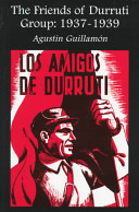 The friends of Durruti, group : 1937-1939