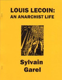 Louis Lecoin an anarchist life