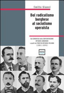 Dal radicalismo borghese al socialismo operaista dai congressi della Confederazione operaia lombarda a quelli del Partito operaio italiano (1881-1890)