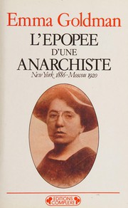 L'Épopée d'une anarchiste, New York 1886- Moscou 1920