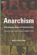 From Anarchy to Anarchism (300CE to 1939)