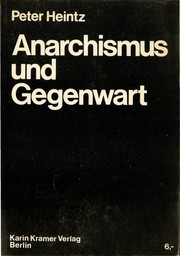 Anarchismus und Gegenwart : Versuch einer anarchistischen Deutung der modernen Welt