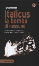 Italicus la bomba di nessuno Una strage impunita tra depistaggi, eversione nera e complotti di Stato