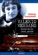 Valerio Verbano ucciso da chi, come, perché