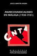 Anarcosindicalismo en Málaga (1930-1931)