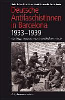 Deusche AntifaschistInnen in Barcelona 1933-1939 Die Gruppe "Deutsche Anarchosyndikalisten" (DAS)