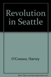 Revolution in Seattle ; a memoir