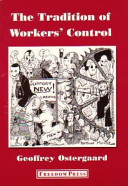 The tradition of workers' control ; selected writings