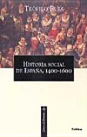 Historia social de España 1400-1600.