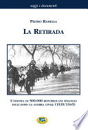 HLa �Iretirada l'odissea di 500.000 repubblicani spagnoli esuli dopo la guerra civile, 1939-1945