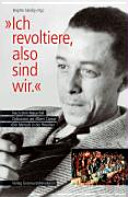 "Ich revoltiere, also sind wir." Nach dem Mauerfall: Diskussionen um Albert Camus' "Der Mensch in der Revolte"