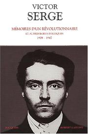 Mémoires d'un révolutionnaire et autres écrits politiques, 1908-1947