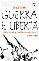 Guerra e libert�A�a Silvio Trentin e l'antifascismo italiano (1936-1939)
