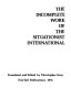 The incomplete work of the situationist international
