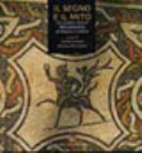 Il segno e il mito nei mosaici antichi della provincia di Pesaro e Urbino