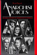 Anarchist Voices An oral history of anarchism in America