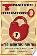 For Workers' Power The selected writings of Maurice Brinton