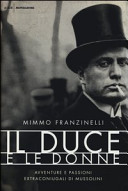 Il duce e le donne avventure e passioni extraconiugali di Mussolini