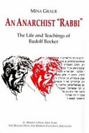 An Anarchist 'Rabbi' The Life and Teachings of Rudolf Rocker