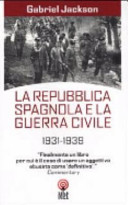 HLa �IRepubblica spagnola e la guerra civile, 1931-1939
