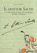 Il dottor Sachs un medico ebreo in Friuli e la sua famiglia tra Otto e Novecento