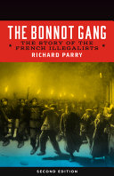 The Bonnot Gang The Story of the French Illegalists